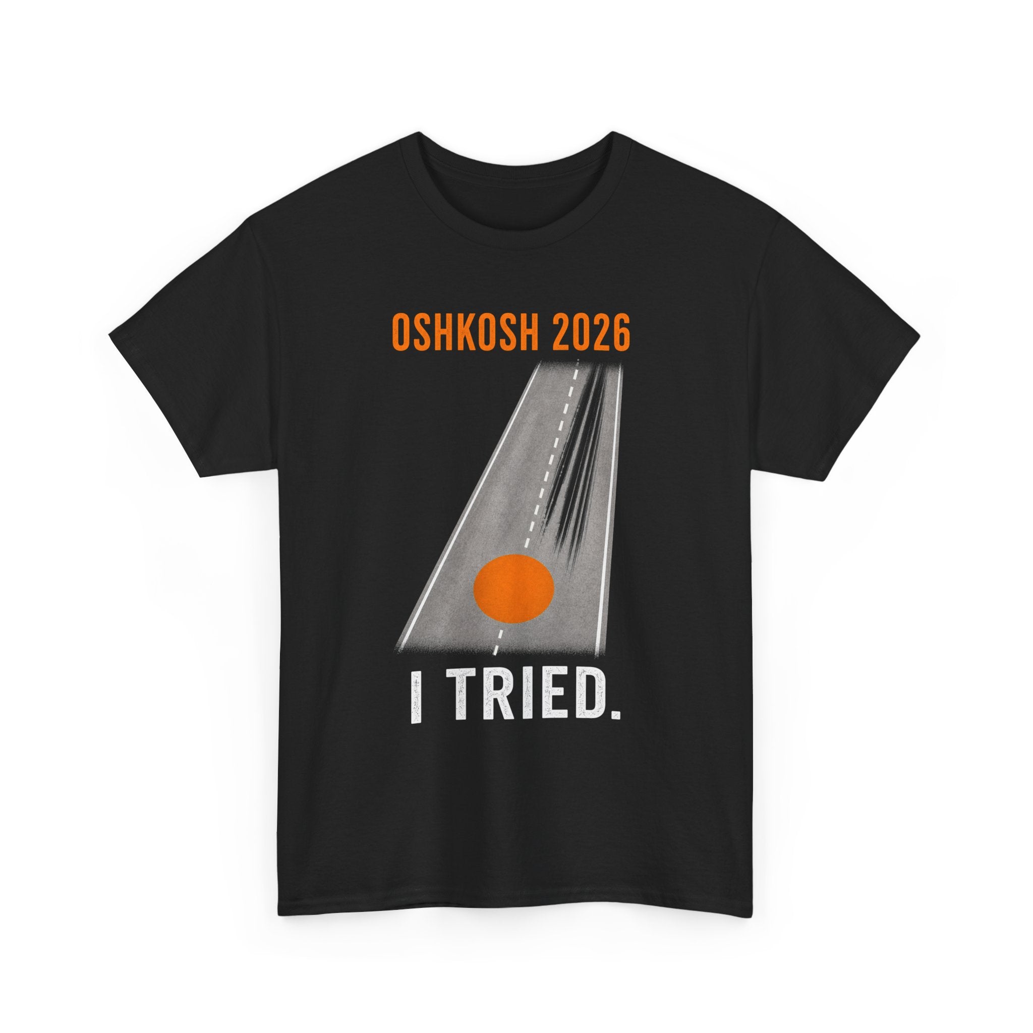Oshkosh 2026 I missed the ORANGE dot T‑Shirt