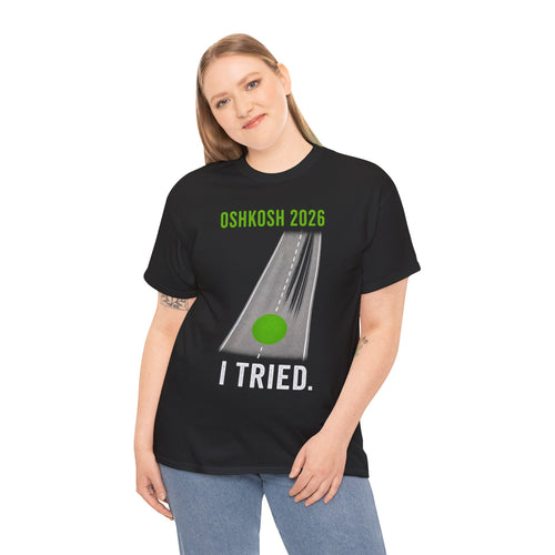Oshkosh 2026 I missed the GREEN dot T‑Shirt